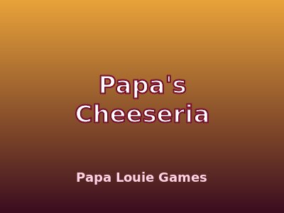 Papa's Cheeseria